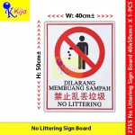 【50cmX40cm】 No Littering Dilarang Membuang Sampah PVC Waterproof Sign Board with Double Tape #2755 #禁止乱丢垃圾